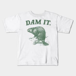 Dam It / Funny Beaver Meme Kids T-Shirt